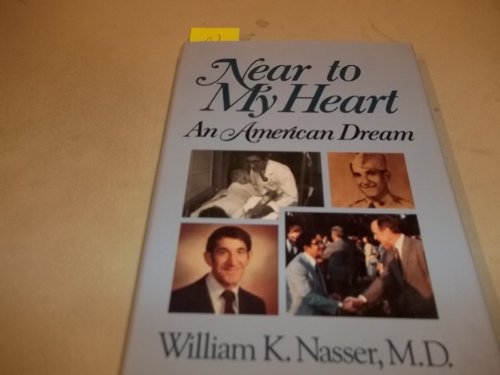 Stock image for Near to my Heart: An American Dream for sale by Gulf Coast Books