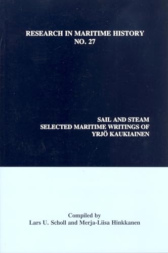 9780973007374: Sail and Steam: Selected Maritime Writings of Yrj Kaukiainen: 27