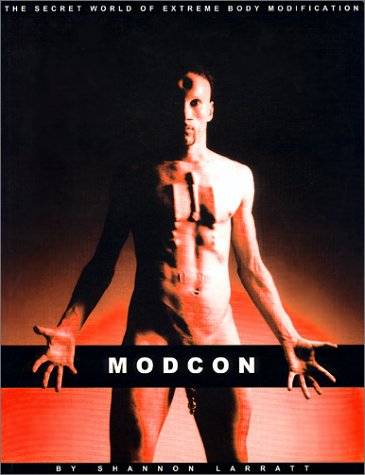 9780973008005: ModCon: The Secret World Of Extreme Body Modification