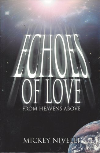 9780973018905: Echoes of Love from Heavens Above