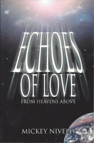 Echoes of Love from Heavens Above