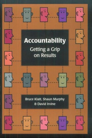 Stock image for Accountability: Getting a Grip on Results for sale by Hawking Books