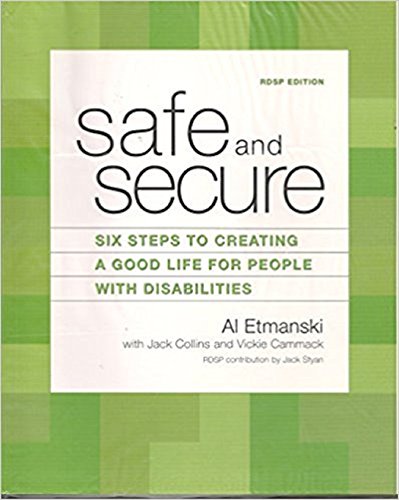 9780973038309: Safe and Secure: Six Steps to Creating a Good Life for People with Disabilities (ICBC Edition)