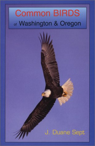 Stock image for Common Birds of Washington & Oregon for sale by ThriftBooks-Dallas