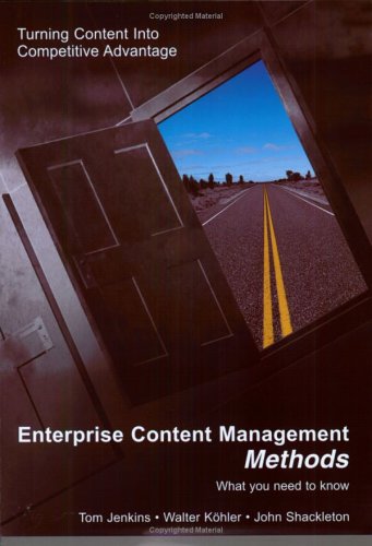 Stock image for Enterprise Content Management Methods: What You Need to Know for sale by Better World Books