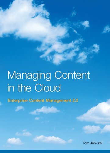 Stock image for Managing Content in the Cloud - Enterprise Content Management 2.0 for sale by WorldofBooks