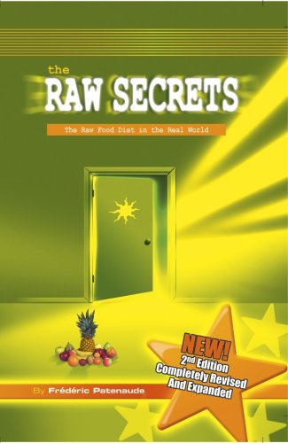 Stock image for The Raw Secrets: the Raw Food Diet in the Real World, 2nd Edition for sale by Better World Books