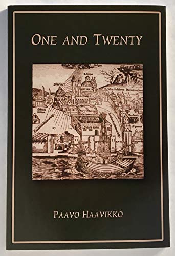 One and Twenty (9780973105346) by Paavo Haavikko; Transl. Anselm Hollo