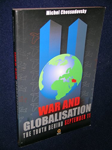 Beispielbild fr War and Globalisation: The Truth Behind September 11 zum Verkauf von Zoom Books Company