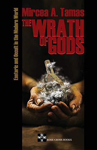 Stock image for The Wrath of Gods: Esoteric and Occult in the Modern World for sale by Lucky's Textbooks