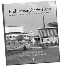 9780973121308: Enthusiasm for the Truth: An Illustrated History of St. Jerome's University