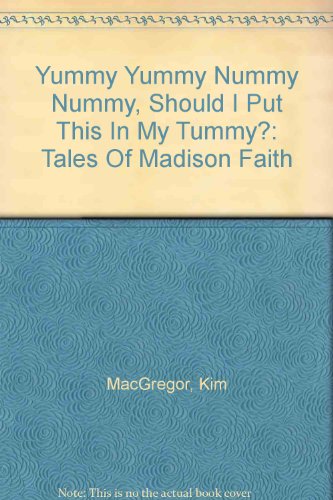 Stock image for Yummy Yummy Nummy Nummy, Should I Put This in My Tummy? for sale by Better World Books: West