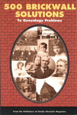 Imagen de archivo de 500 Brickwall Solutions to Genealogy Problems a la venta por Reliant Bookstore