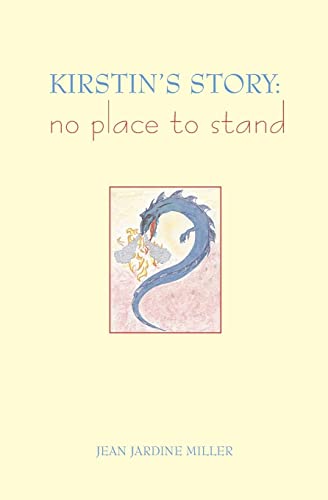 Imagen de archivo de Kirstin's Story: No Place To Stand a la venta por Lucky's Textbooks