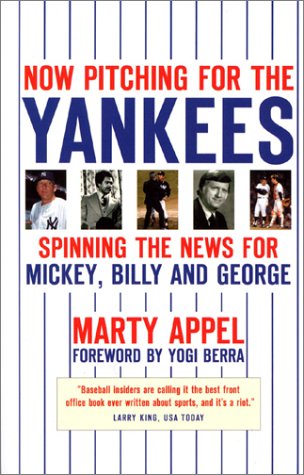 Beispielbild fr Now Pitching for the Yankees: Spinning the News for Mickey, Reggie and George zum Verkauf von SecondSale