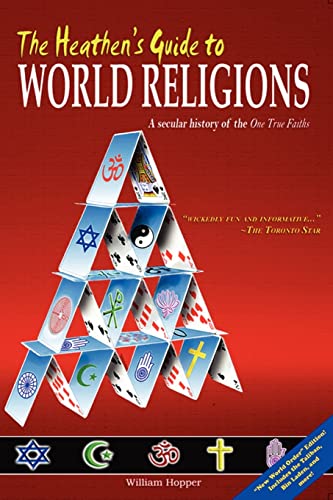 Beispielbild fr The Heathens Guide to World Religions: A Secular History of the One True Faiths zum Verkauf von Zoom Books Company