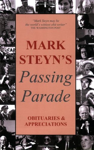 Imagen de archivo de Mark Steyn's Passing Parade a la venta por ThriftBooks-Dallas