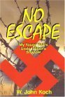 Stock image for No Escape: My Young Years Under Hitler's Shadow for sale by Open Books