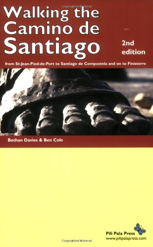 Stock image for Walking the Camino De Santiago: From St-Jean-Pied-de-Port to Santiago De Compostela and on to Finisterre for sale by WorldofBooks