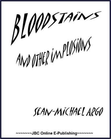 Stock image for Bloodstains and Other Implosions for sale by Revaluation Books