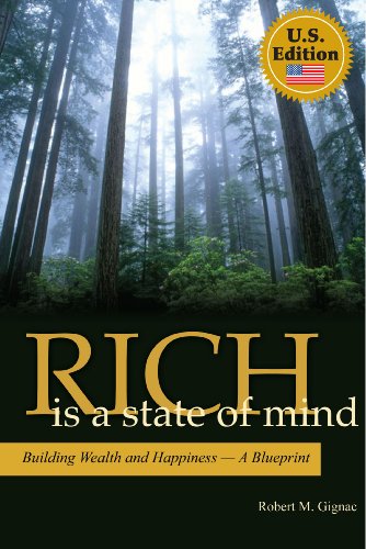 9780973184921: Rich Is a State of Mind : Building Wealth and Happ