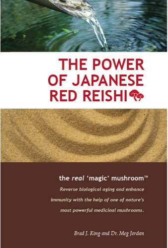 Beispielbild fr The Power of Japanese Red Reishi: the Real Magic Mushroom zum Verkauf von -OnTimeBooks-