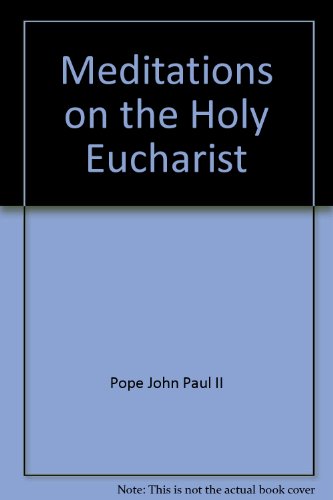 Beispielbild fr Meditations on the Holy Eucharist zum Verkauf von The Bookseller