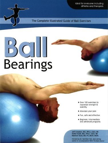 Stock image for Ball Bearings : The Complete Illustrated Guide of Ball Exercises for sale by Better World Books: West