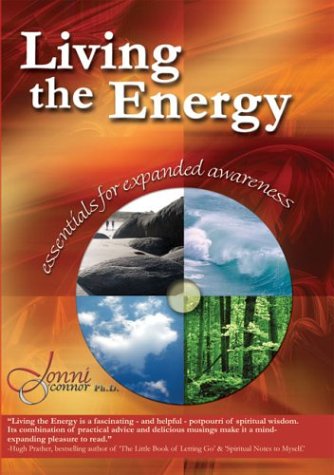 LIVING THE ENERGY: Essentials For Expanded Awareness