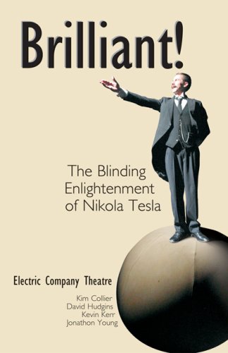 Beispielbild fr Brilliant!: The Blinding Enlightenment of Nikola Tesla zum Verkauf von ThriftBooks-Atlanta