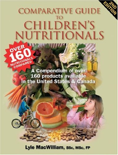 Stock image for Comparative Guide to Childrens Nutritionals for sale by Zoom Books Company