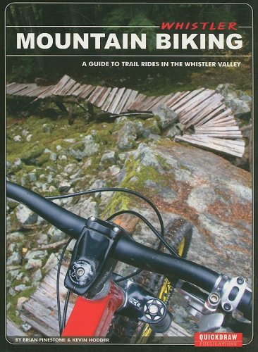 9780973259346: Whistler Mountain Biking: A Guide to Trail Rides in the Whistler Valley