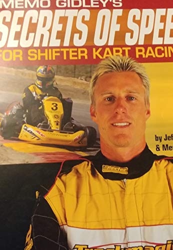 9780973259506: Memo Gidley's Secrets of Speed for Shifter Kart Racing