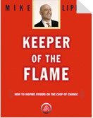 Stock image for Keeper of the Flame: How to Inspire Others on the Cusp of Change for sale by Better World Books: West