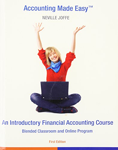Stock image for Accounting Made Easy - an Introductory Financial Accounting Course - Blended Classroom and Online Program for sale by Better World Books