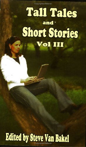 Stock image for Tall Tales and Short Stories, Vol. 3 for sale by Hawking Books