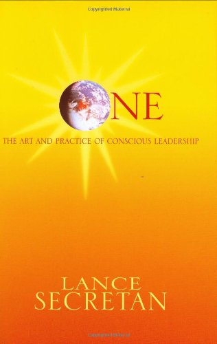 Beispielbild fr One : The Art and Practice of Conscious Leadership zum Verkauf von Better World Books