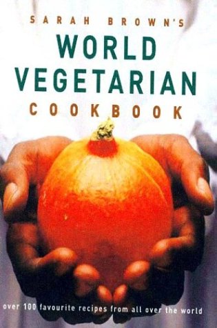 Stock image for World Vegetarian : Cookbook for sale by Better World Books Ltd