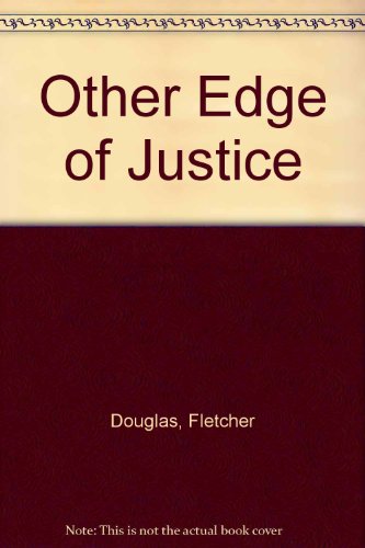 Beispielbild fr Other Edge Of Justice zum Verkauf von M. W. Cramer Rare and Out Of Print Books