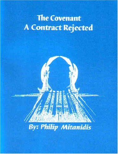 Stock image for The Covenant: A Contract Rejected for sale by Revaluation Books