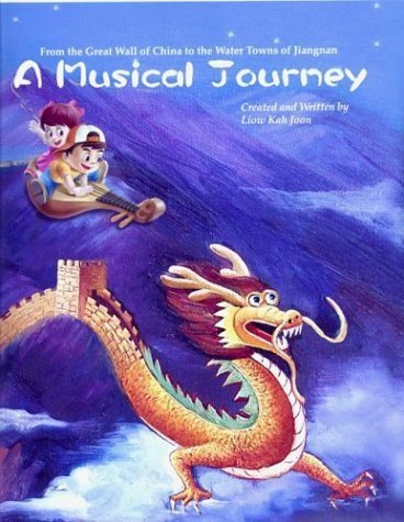 Stock image for A Musical Journey: From the Great Wall of China to the Water Towns of Jiangnan for sale by Colorado's Used Book Store