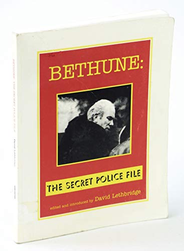 9780973350708: Bethune: The Secret Police File