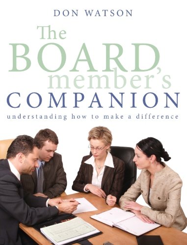 9780973350807: The Board Member's Companion: Understanding How to Make a Difference