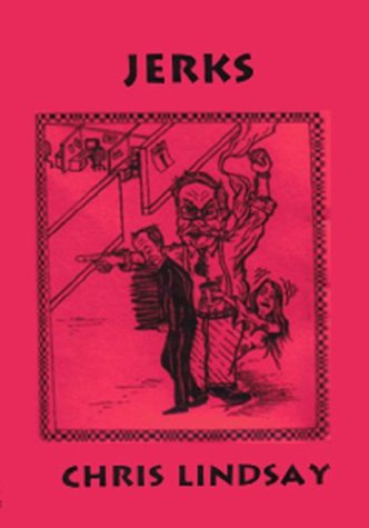 Jerks, Hypocrites, and Judgmental People (9780973360561) by Christopher Lindsay