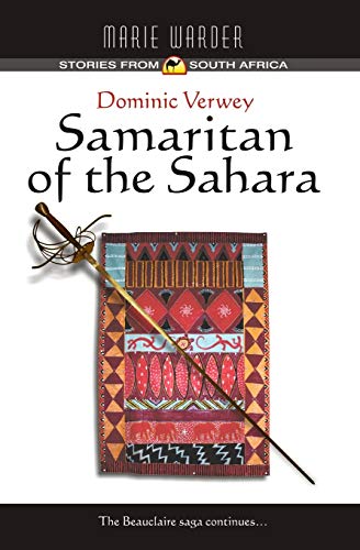 Imagen de archivo de Dominic Verwey: Samaritan of the Sahara a la venta por Lucky's Textbooks