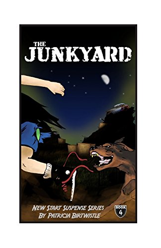 Stock image for The Junk Yard: New Start Suspense Series Book 4 (New Start Suspense Series Part One) for sale by Lucky's Textbooks