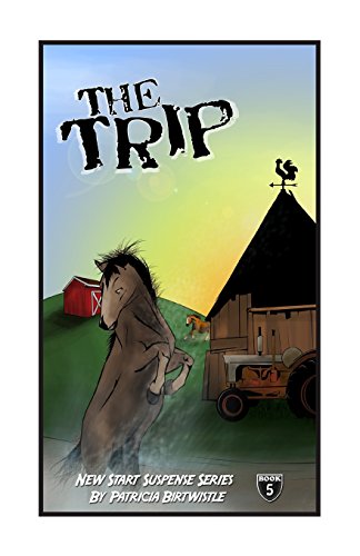 Stock image for The Trip: New Start Suspense Series Book 5 (New Start Suspense Series Part One) for sale by GF Books, Inc.
