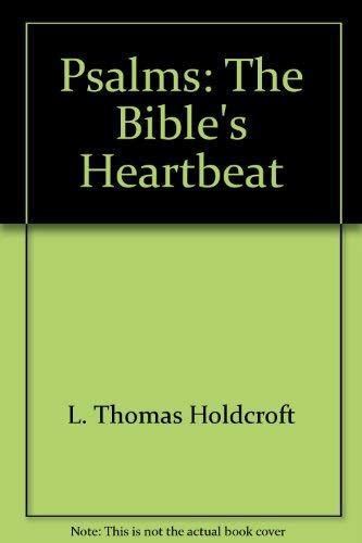 Beispielbild fr Psalms: The Bible's Heartbeat zum Verkauf von A Team Books