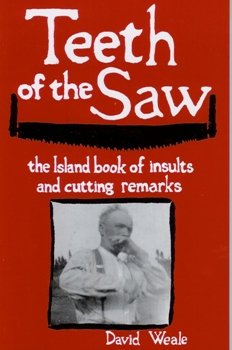 Stock image for Teeth of the Saw the Island Book of Insults and Cutting Remarks for sale by ThriftBooks-Dallas