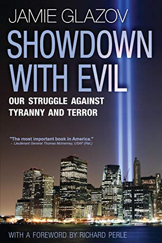 Stock image for Showdown with Evil: Our Struggle Against Tyranny and Terror for sale by ThriftBooks-Atlanta